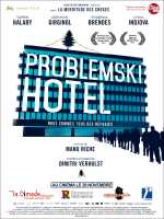 voir la fiche complète du film : Problemski Hotel