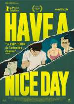 voir la fiche complète du film : Have a Nice Day