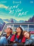 voir la fiche complète du film : Come As You Are