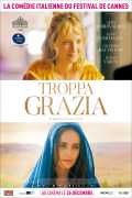 voir la fiche complète du film : Troppa Grazia