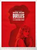 voir la fiche complète du film : Duelles