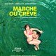 photo du film Marche ou crève