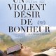 photo du film Un violent désir de bonheur