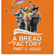 photo du film A Bread Factory, part 2 : un petit coin de paradis