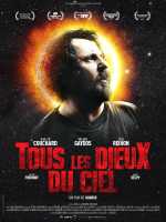 voir la fiche complète du film : Tous les dieux du ciel