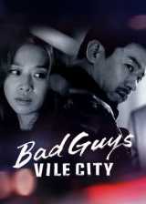 Bad guys : vile city