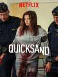 Quicksand - rien de plus grand