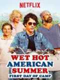 Wet hot american summer : first day of camp