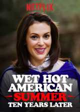 Wet hot american summer : ten years later