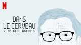 Dans le cerveau de bill gates