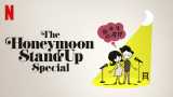 The honeymoon stand up special