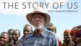 The story of us avec morgan freeman