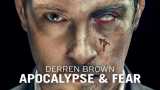 Derren brown : apocalypse and fear
